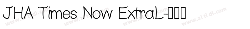 JHA Times Now ExtraL字体转换